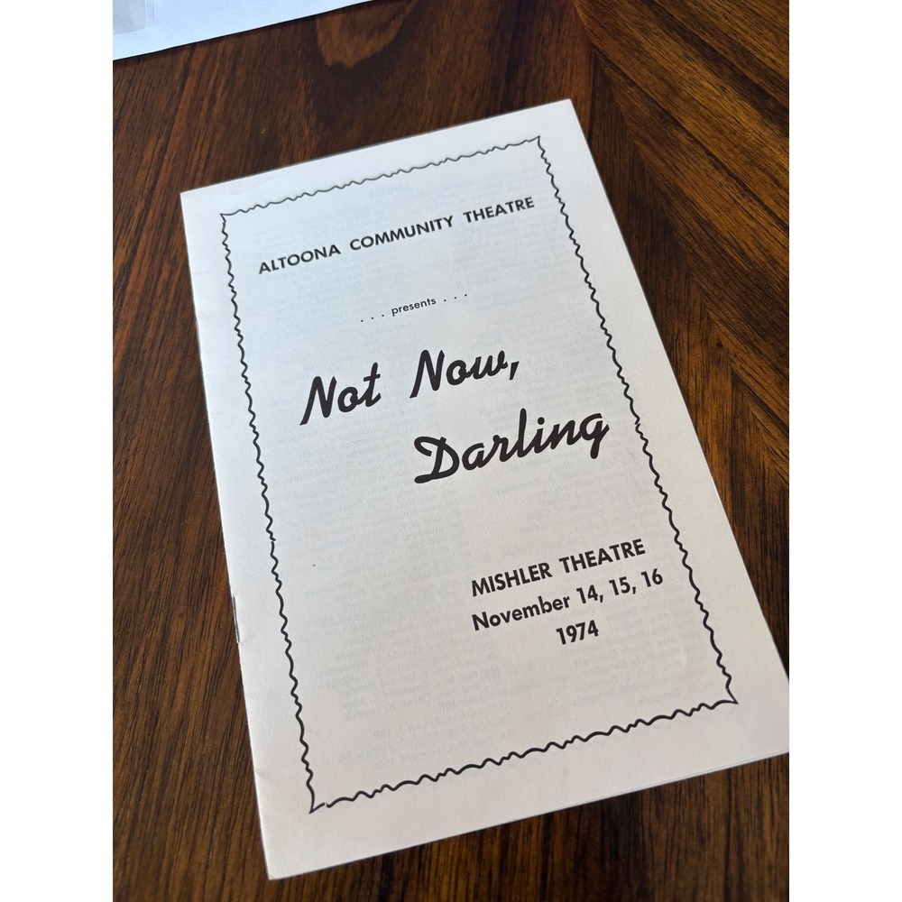 Vintage 1974 Not Now Darling Altoona Community Theatre Mishler Theatre Program